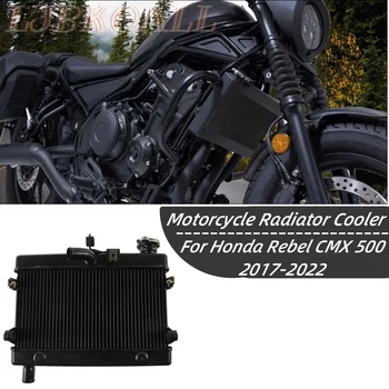 Motosiklet motoru Radyatör Soğutucu Soğutma Sistemi Honda Rebel CMX 500 CMX500 2017-2022 2021 2020 2019 Alüminyum Aksesuarlar